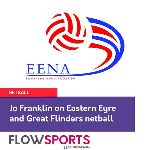 Jo Franklin previews Great Flinders and Eastern Eyre netball - @NetballSA