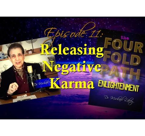 Episode 11-Releasing Negative Karma