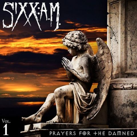 Sixx AM Vol 1 Prayers For The Damned