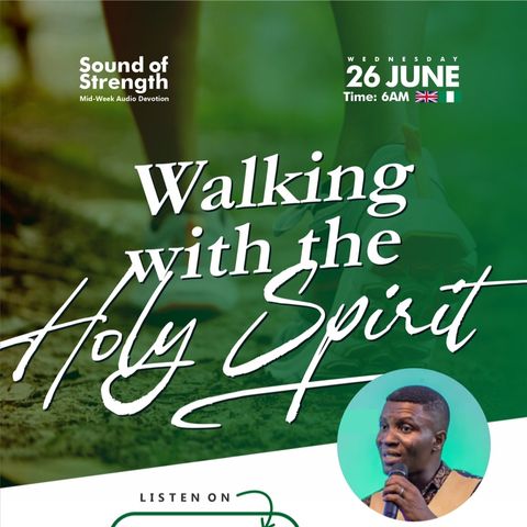 Walking with the Holy Spirit (Pt. 3)