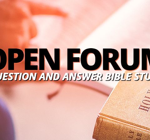 NTEB RADIO BIBLE STUDY: Another NTEB Open Forum Question And Answer King James Bible Study