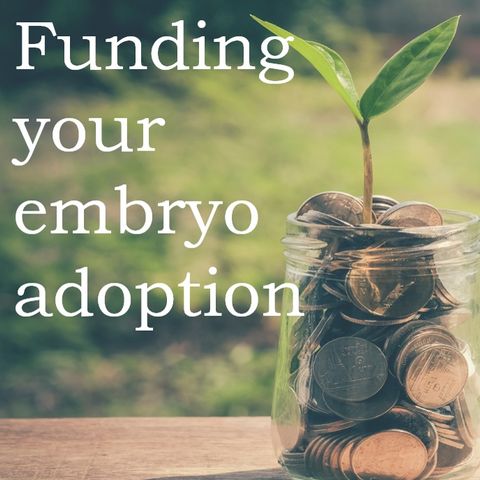 Funding Your Embryo Adoption Journey