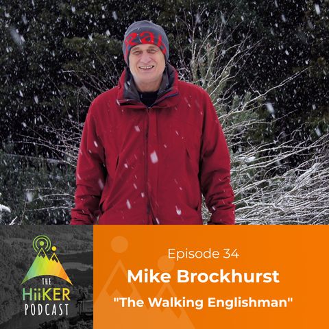 Episode 34 - Mike Brockhurst "The Walking Englishman"