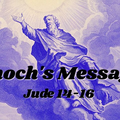 Enoch’s Message