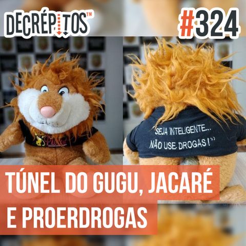 Decrépitos 324 - VACILO NEWS: Túnel do Gugu, Jacarezinho e Proerdrogas