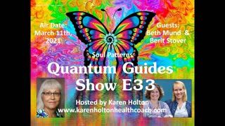 Quantum Guides Show E33 Beth Mund & Berit Stover - SOUL PATTERNS