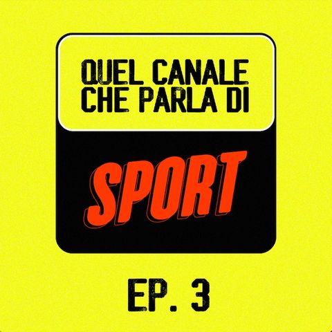 EP. 3 - Il maestro è Jannik Sinner