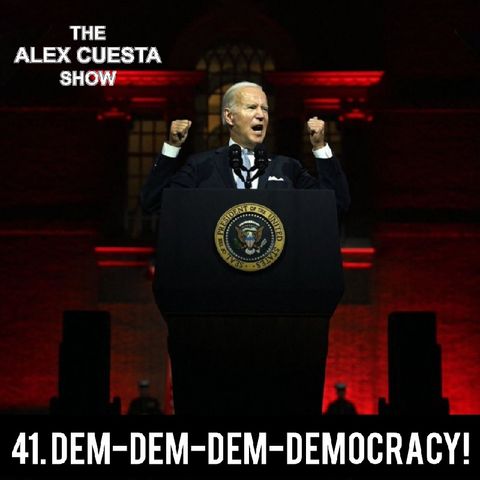41. Dem-Dem-Dem-Democracy!