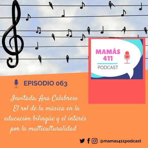 063 - Invitada: Ana Calabrese. El rol de la música en la educación bilingüe y el interés por la multiculturalidad