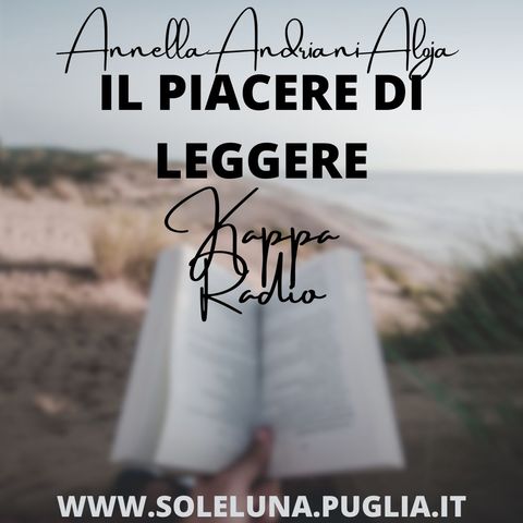 "il Piacere di Leggere" puntata 2 con Annella Andriani Aloja