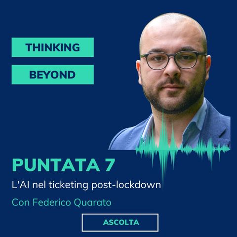 Puntata 7 - L'AI nel ticketing post-lockdown