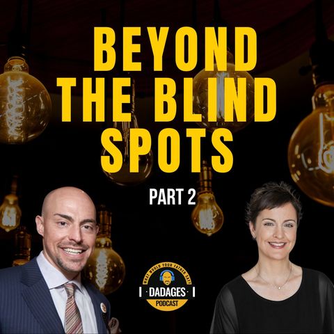 Beyond the Blind Spots: Leadership Insights with Marisa Murray Part 2