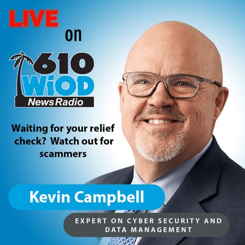 Waiting for your relief check? Watch out for scammers and hackers || 610 WIOD Miami, Florida || 3/15/21
