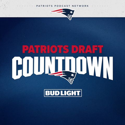 Patriots Draft Countdown: Final Draft Preview, Takes, Predictions and More