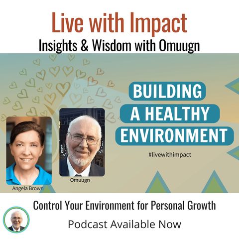 Control Your Environment for Personal Growth
