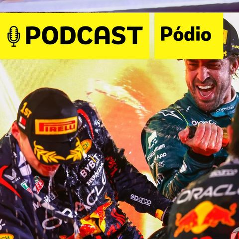 Podcast Pódio - Verstappen "brinca", Alonso dá show e Ferrari decpciona de novo: A análise do gp do Bahrein de F1