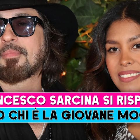 Francesco Sarcina Si Risposa: Ecco Chi E' La Giovane Moglie!