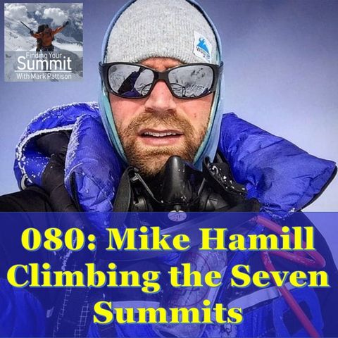 Mike Hamill - Climbing The Seven Summits