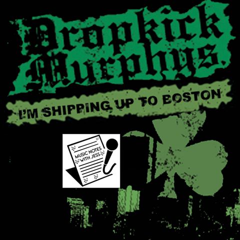 Ep. 127 - Dropkick Murphys' "I'm Shipping Up to Boston"