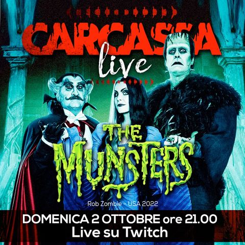 Carcassa Talk - The Munsters(R. Zombie, 2022)