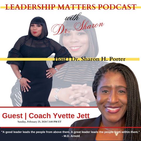 "From Battlefield to Classroom: Unveiling Leadership Best Practrices with Coach Vett Jett"