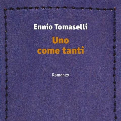 Ennio Tomaselli "Uno come tanti"
