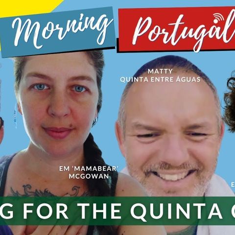 Spring for the Quinta Crew! on The Good Morning Portugal! Show