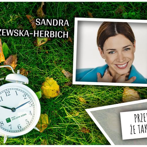 Sandra Staniszewska-Herbich – aktorka teatralna, serialowa i filmowa