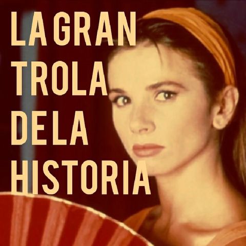 Especial Victoria Abril Reina De España En El Exilio - La Gran Trola De La Historia -