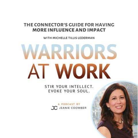 "The Connector's Guide for Having More Influence and Impact" Featuring Michelle Tillis Lederman