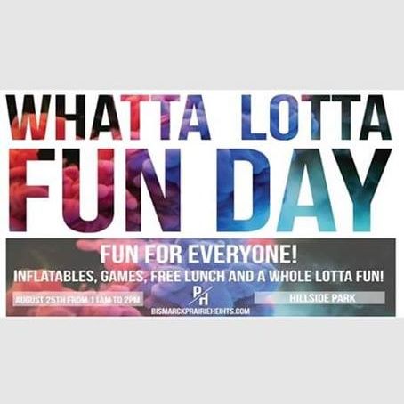 Prairie Heights Bismarck "Whatta Lotta Fun Day 2019"