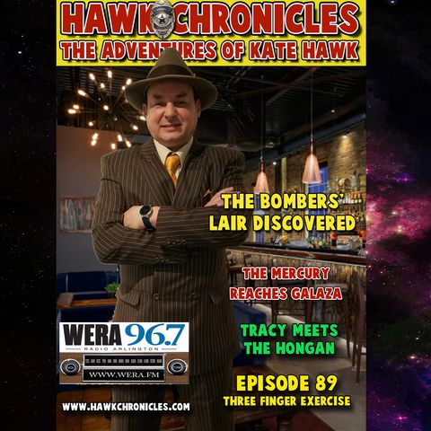 Episode 89 Hawk Chronicles "Three Finger Exercise"