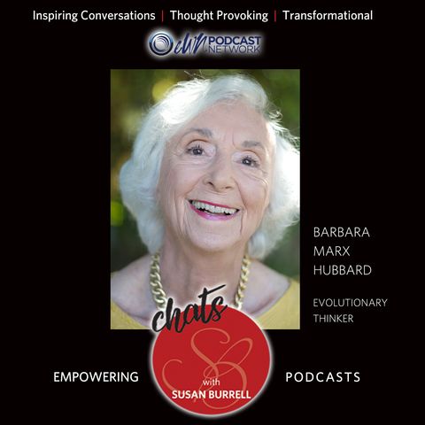 Sue shares a Living Your Inspired Show featuring Barbara Marx Hubbard