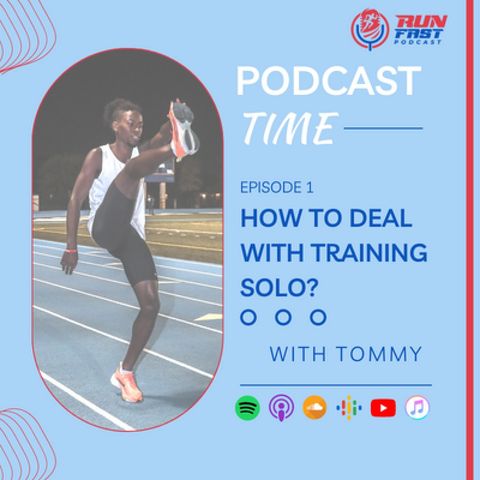 Episode 1: How to deal with training solo ?