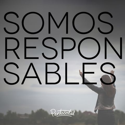 Somos responsables - Daniel Tejada.