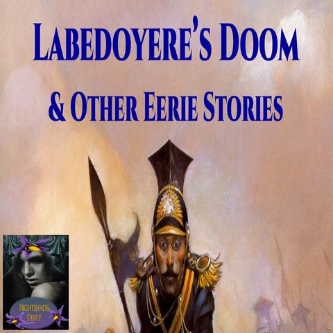 Labedoyere's Doom and Other Eerie Stories | Podcast