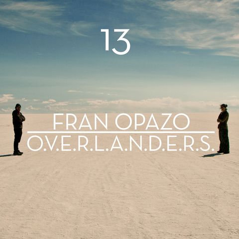 Overlanders | Fran Opazo