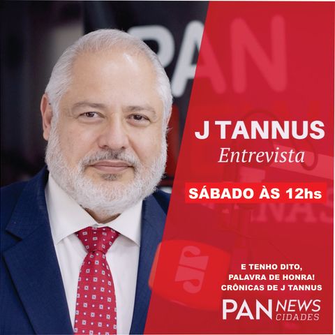 PAN NEWS CIDADES COM J TANNUS 18 DE MARÇO 2023