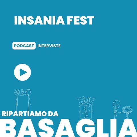 Insania Fest: Da Vicino Nessuno è Normale - Le interviste