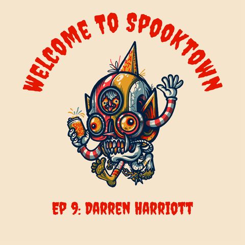 Episode 9 ...Darren Harriott