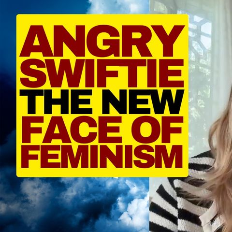 Deranged Swiftie The New Face Of Feminism