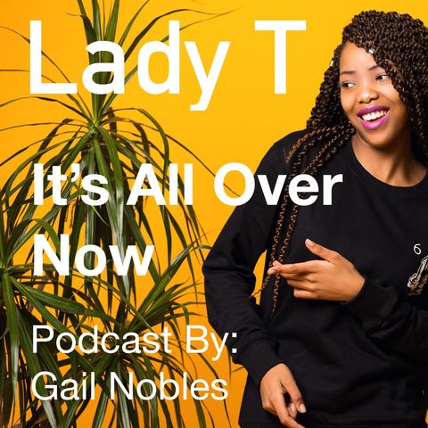 Lady T - It’s All Over Now 11:25:22 2.20 PM