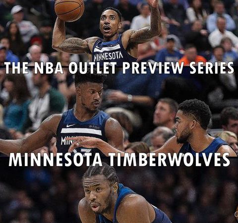 The 2018-19 NBA Outlet Preview Series: Minnesota Timberwolves