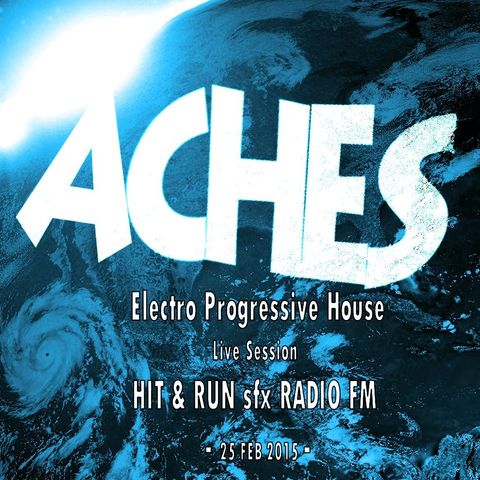 DJ ACHES Electro Progressive Session