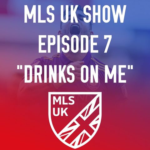Episode 7: Drinks On Me