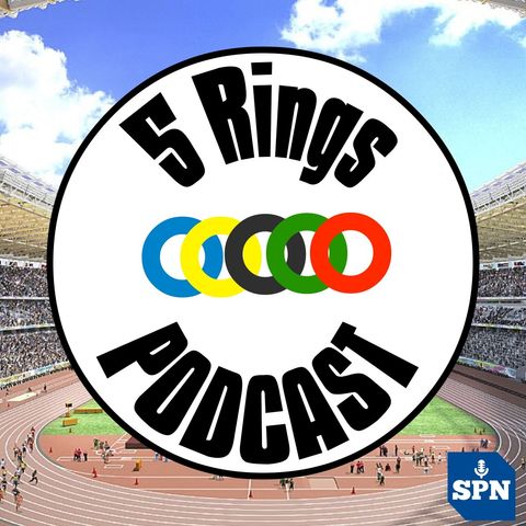 5 Rings Podcast - Daily Coverage of Tokyo 2020 with Kevin Laramee and Duane Rollins - Day 13 Review