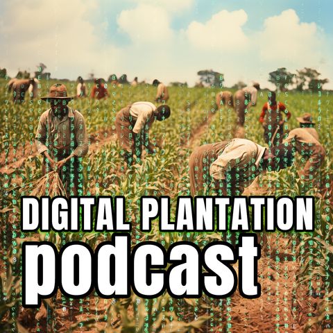 Digital Plantation Podcast 020