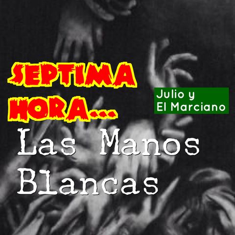 Historia: Las manos blancas.