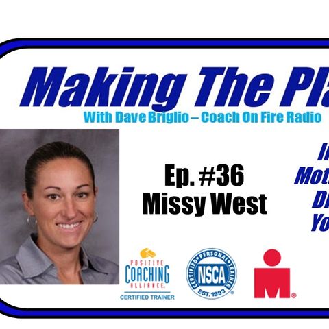 MTP#36: Missy West:  Inspire, Motivate & Discover Your Best Self