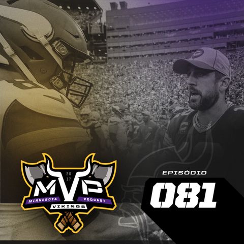 MVP 81 – Vikings X Packers Semana 1 prévia. Participação @lambeauleapers_